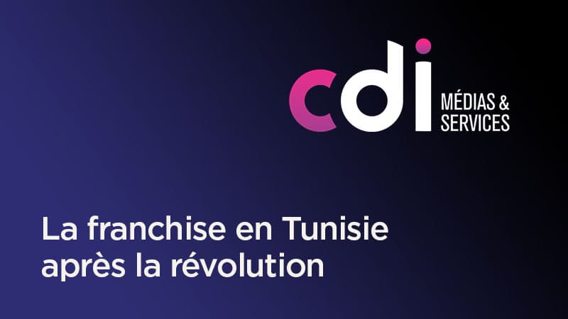 La franchise en Tunisie après la révolution