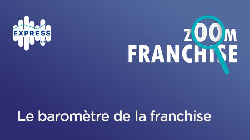 Le baromètre de la franchise