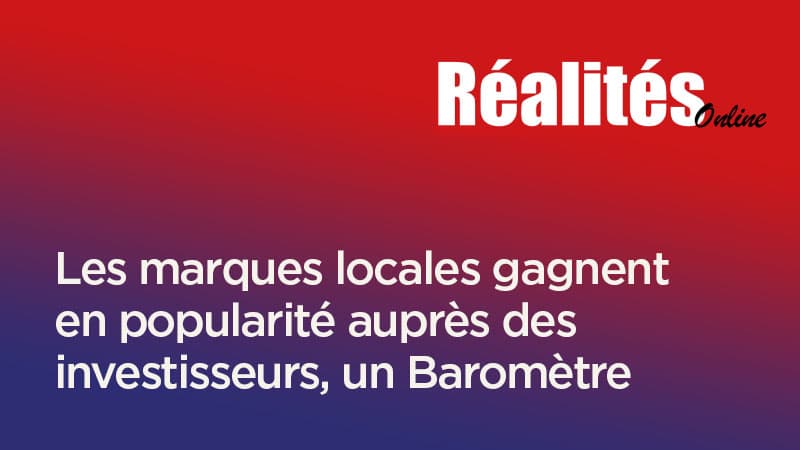 Les marques locales gagnent en popularité auprès des investisseurs